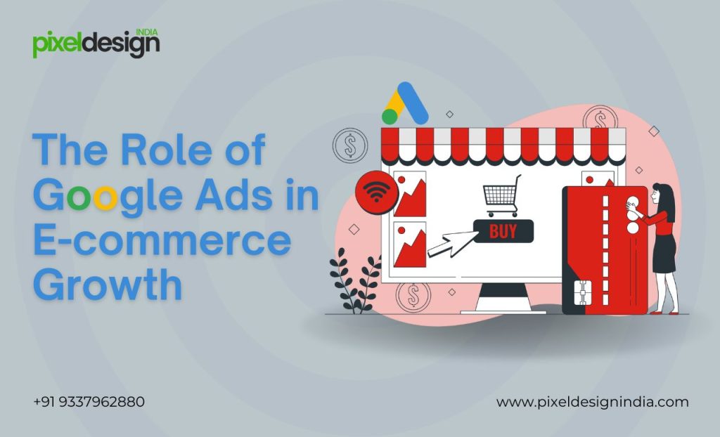 The Role of Google Ads in E-commerce Growth