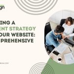 Creating a Content Strategy for Your Website: A Comprehensive Guide