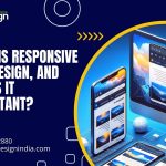 What is Responsive Web Design, and Why is It Important?